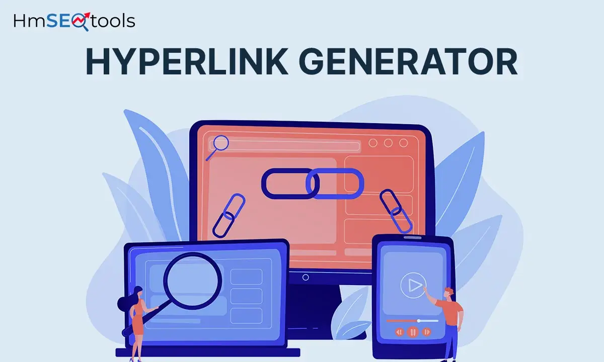 Hyperlink Generator | Effortlessly Create Clickable Links Online